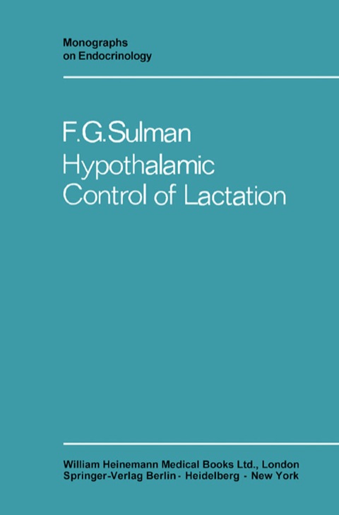 Cover image for book Hypothalamic Control of Lactation: Monographs on Endocrinology