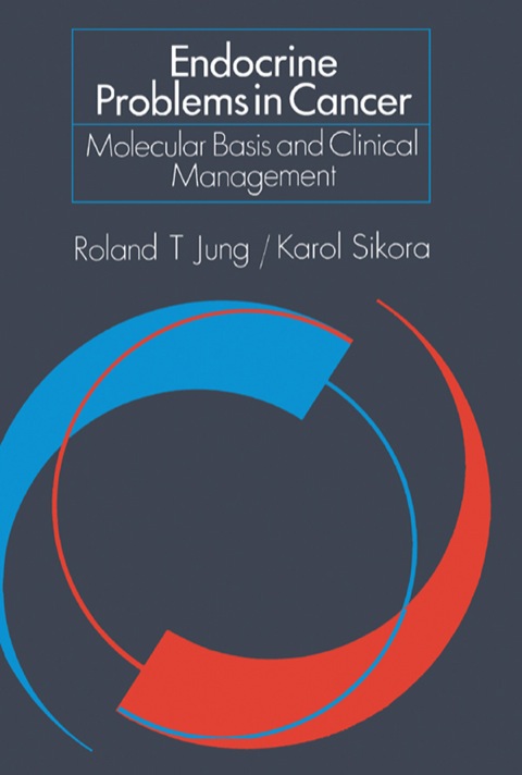 Cover image for book Endocrine Problems in Cancer: Molecular Basis and Clinical Management
