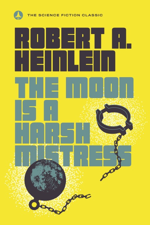 Cover image for book The Moon Is a Harsh Mistress