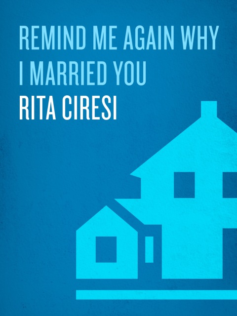 Cover image for book Remind Me Again Why I Married You