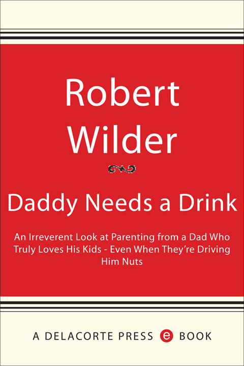 Cover image for book Daddy Needs a Drink
