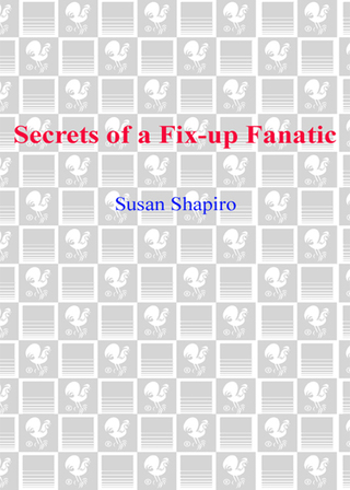 Secrets of a Fix-up Fanatic