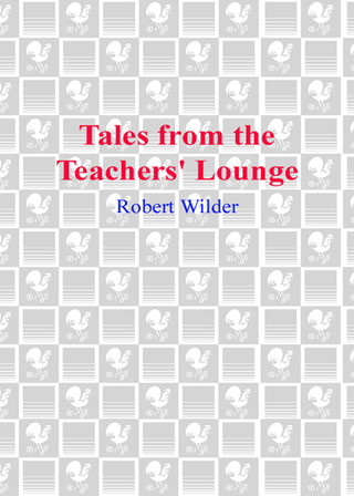 Tales from the Teachers' Lounge