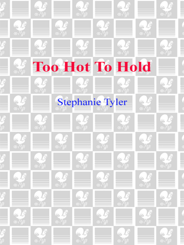 Too Hot to Hold
