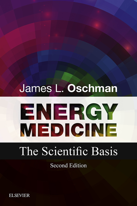 Cover image for book Energy Medicine: The Scientific Basis