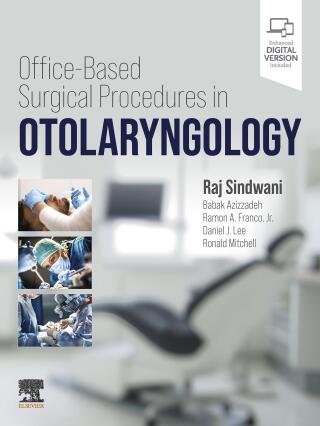 Office Based Surgical Procedures in Otolaryngology