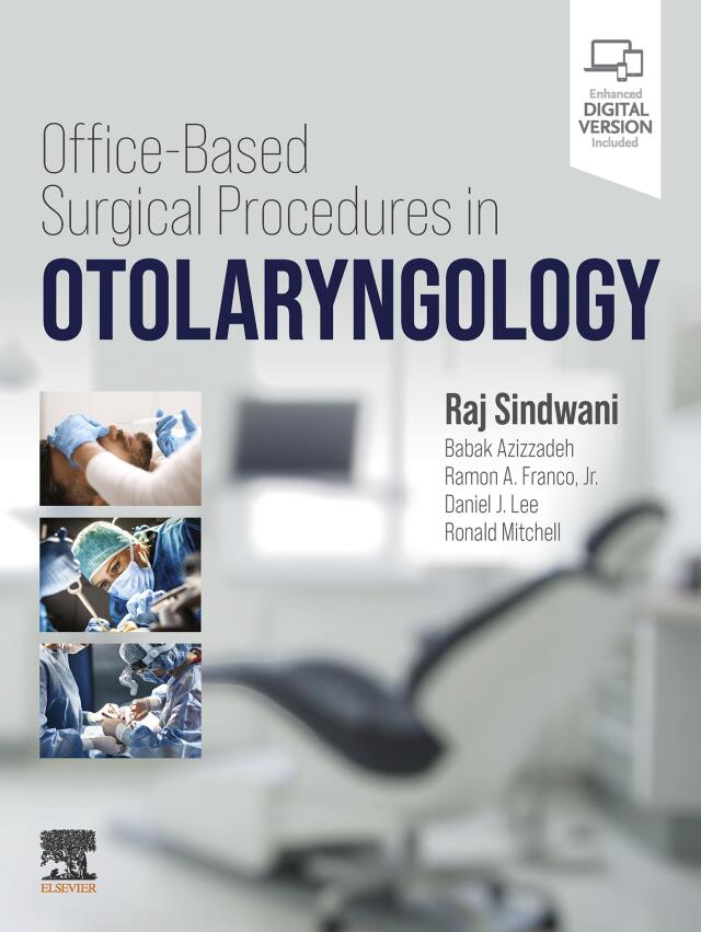 Office Based Surgical Procedures in Otolaryngology