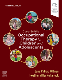 Case-Smith's Occupational Therapy for Children and Adolescents