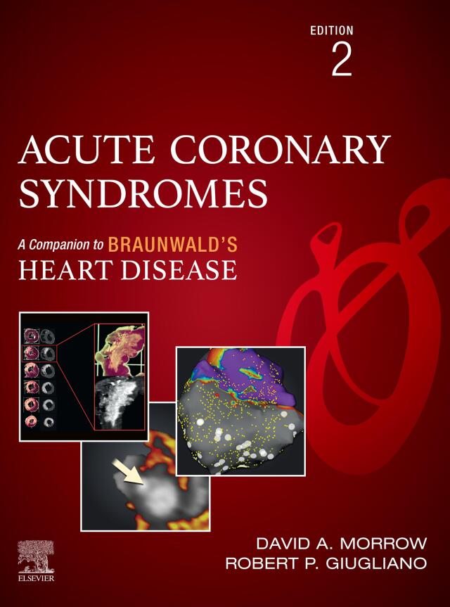 Acute Coronary Syndromes: A Companion to Braunwald's Heart Disease