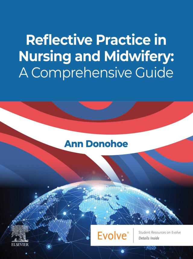 Reflective Practice in Nursing and Midwifery: A Comprehensive Guide