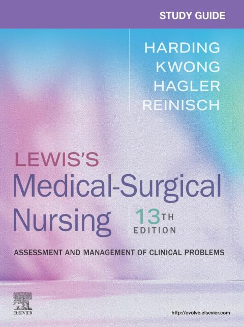 Study Guide for Lewis’s Medical-Surgical Nursing
