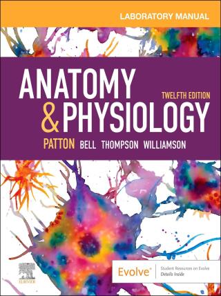 Anatomy & Physiology Laboratory Manual and E-Labs
