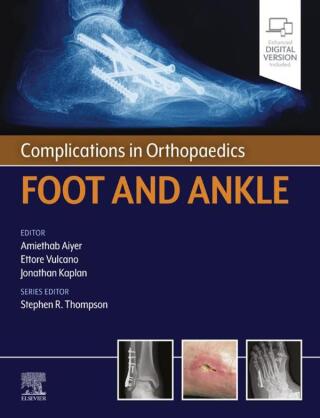 Complications in Orthopaedics Series Foot and Ankle