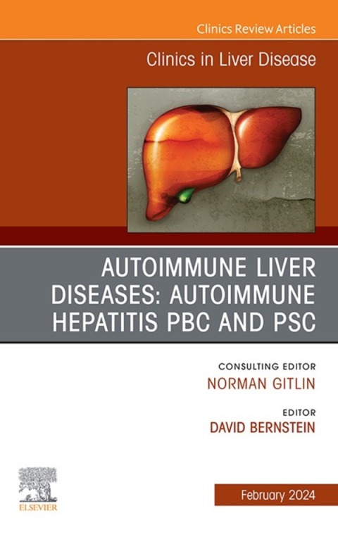 Cover image for book AUTOIMMUNE LIVER DISEASES: AUTOIMMUNE HEPATITIS, PBC, AND PSC, An Issue of Clinics in Liver Disease