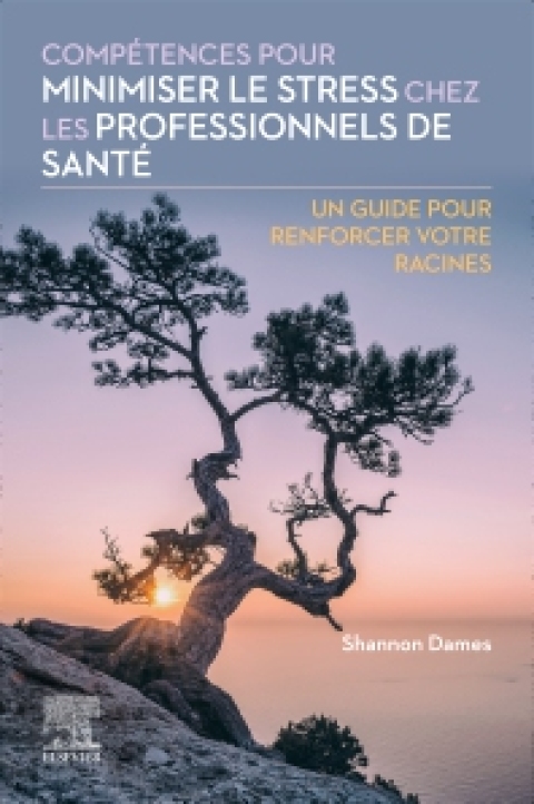 Cover image for book Compétences pour minimiser le stress chez les professionnels de santé