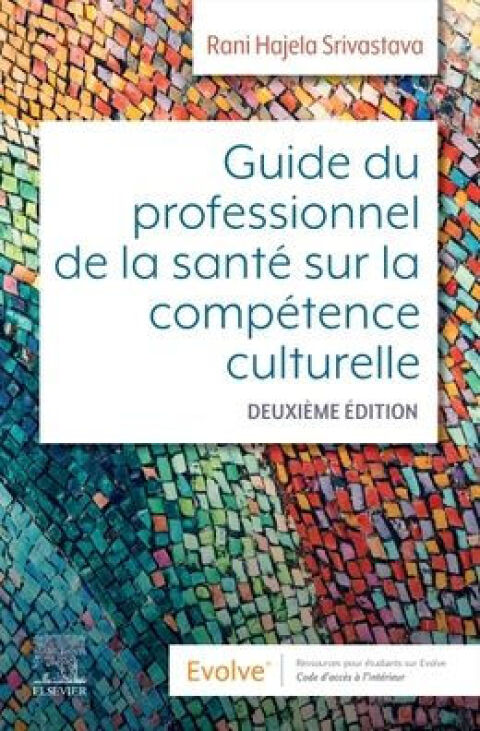 Cover image for book Le guide du professionnel de la santé sur la compétence culturelle