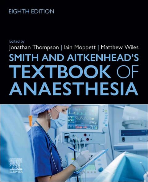 Smith and Aitkenhead's Textbook of Anaesthesia 