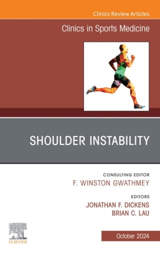 Shoulder Instability, An Issue of Clinics in Sports Medicine