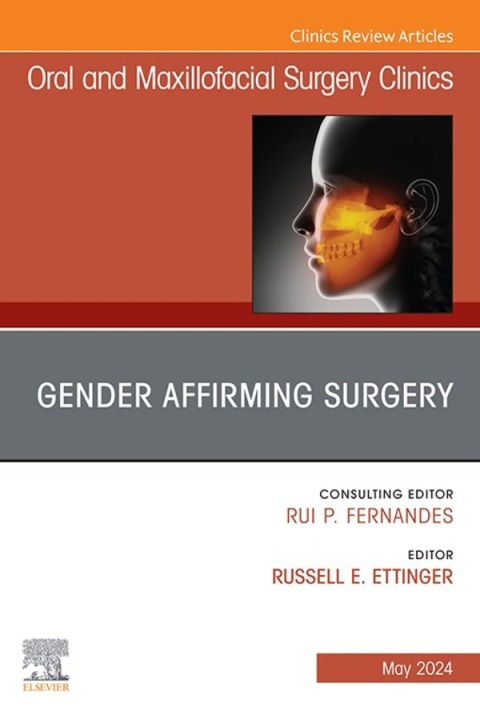 Cover image for book Gender Affirming Surgery, An Issue of Oral and Maxillofacial Surgery Clinics of North America