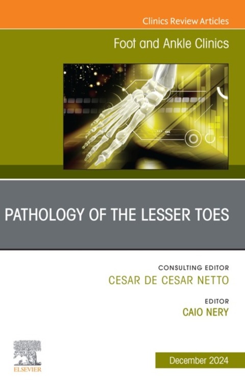 Cover image for book Pathology of the Lesser Toes, An issue of Foot and Ankle Clinics of North America