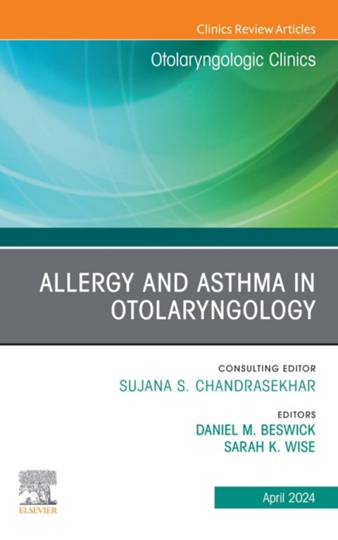 Cover image for book Allergy and Asthma in Otolaryngology, An Issue of Otolaryngologic Clinics of North America