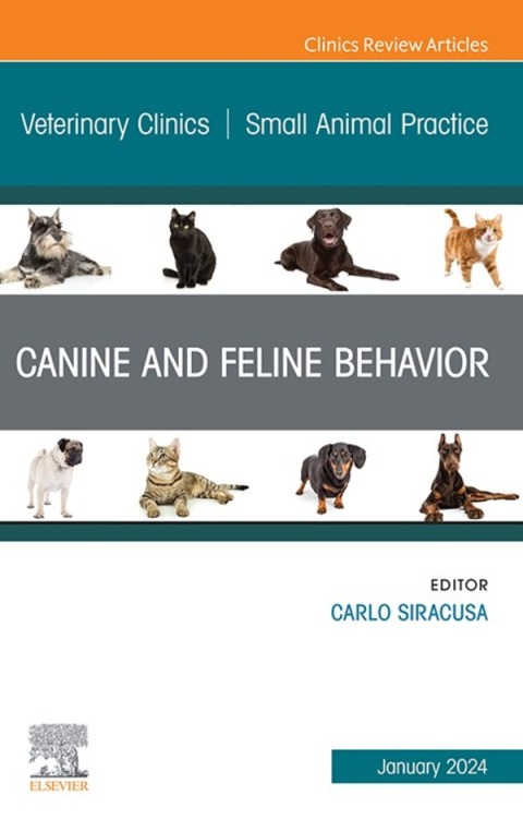 Cover image for book Canine and Feline Behavior, An Issue of Veterinary Clinics of North America: Small Animal Practice