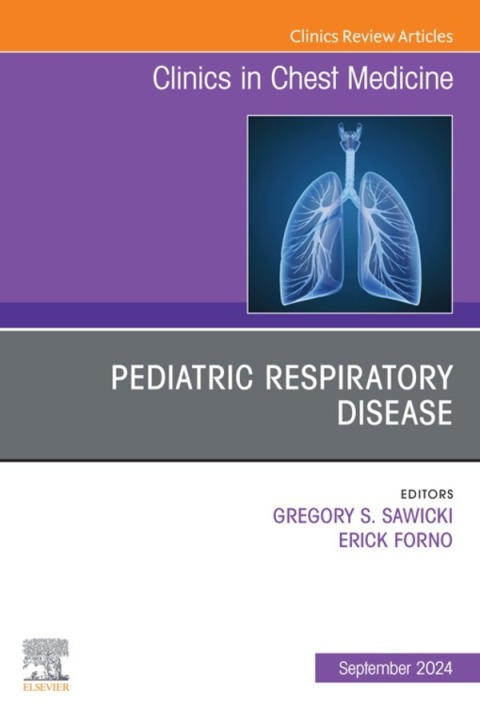 Cover image for book Pediatric Respiratory Disease, An Issue of Clinics in Chest Medicine
