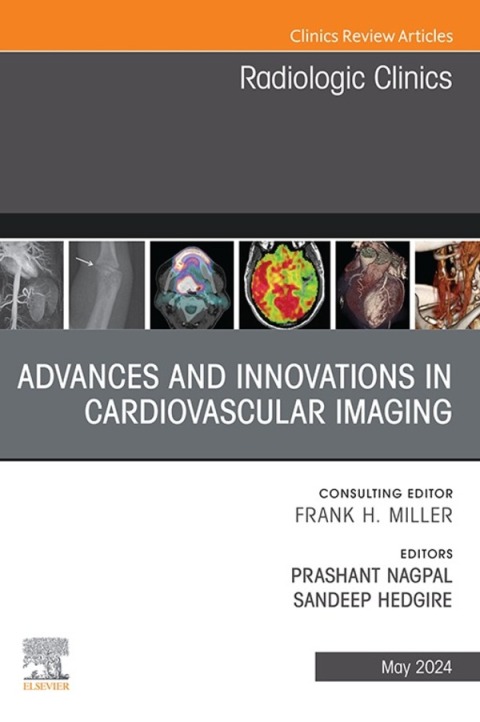 Cover image for book Advances and Innovations in Cardiovascular Imaging, An Issue of Radiologic Clinics of North America
