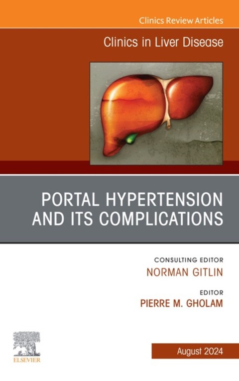 Cover image for book Portal Hypertension And Its Complications, An Issue of Clinics in Liver Disease