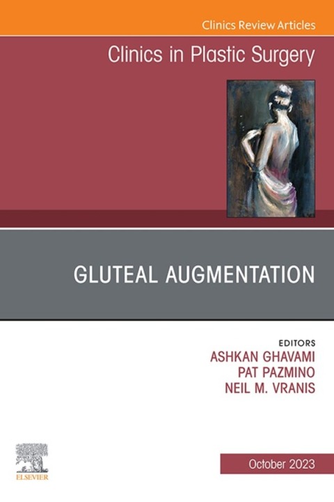 Cover image for book Gluteal Augmentation, An Issue of Clinics in Plastic Surgery