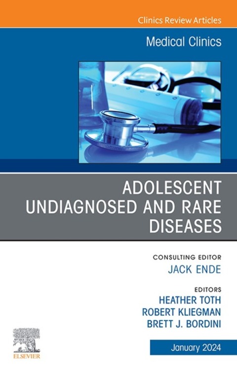 Cover image for book Adolescent Undiagnosed and Rare Diseases, An Issue of Medical Clinics of North America