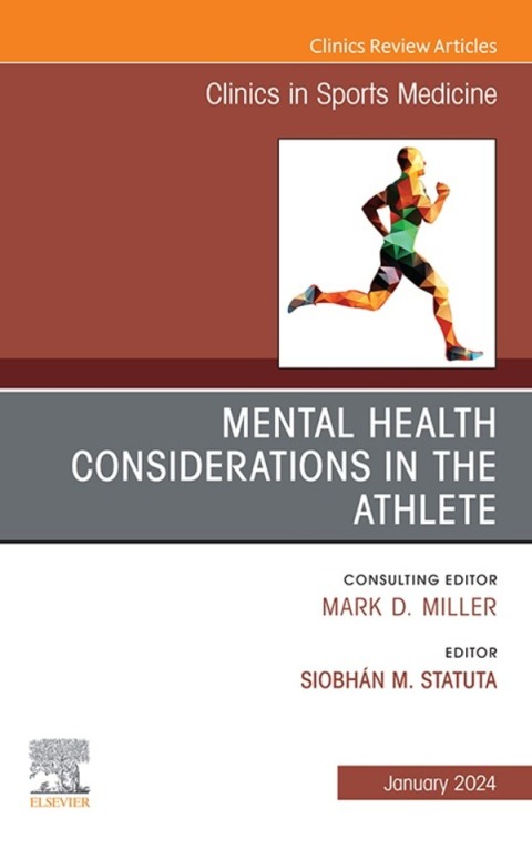 Cover image for book Mental Health Considerations in the Athlete, An Issue of Clinics in Sports Medicine
