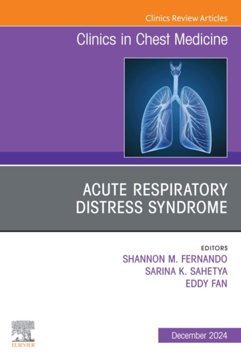 Cover image for book Acute Respiratory Distress Syndrome, An Issue of Clinics in Chest Medicine