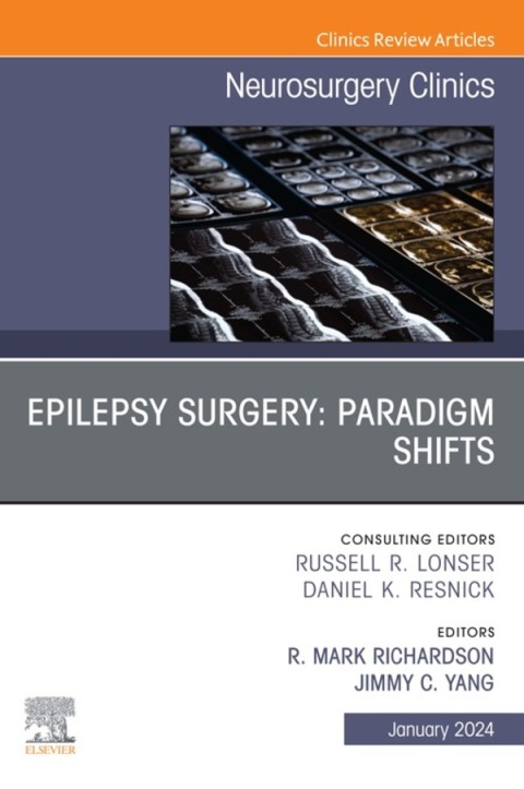 Cover image for book Epilepsy Surgery: Paradigm Shifts, An Issue of Neurosurgery Clinics of North America