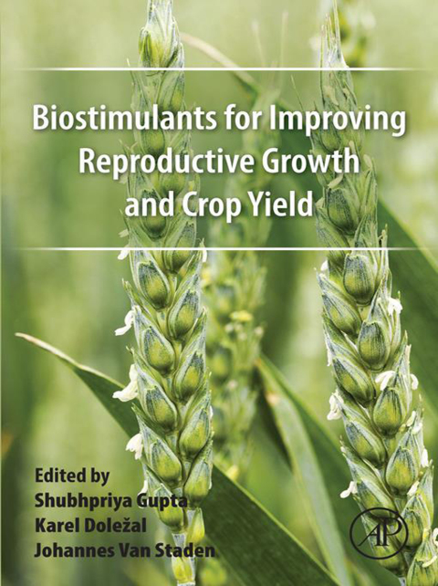 Cover image for book Biostimulants for Improving Reproductive Growth and Crop Yield