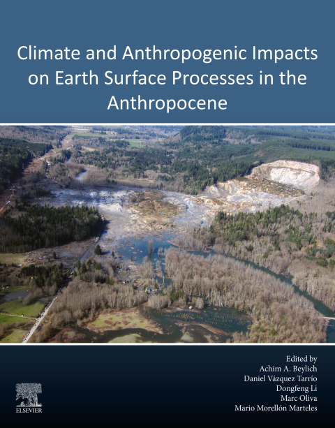 Cover image for book Climate and Anthropogenic Impacts on Earth Surface Processes in the Anthropocene