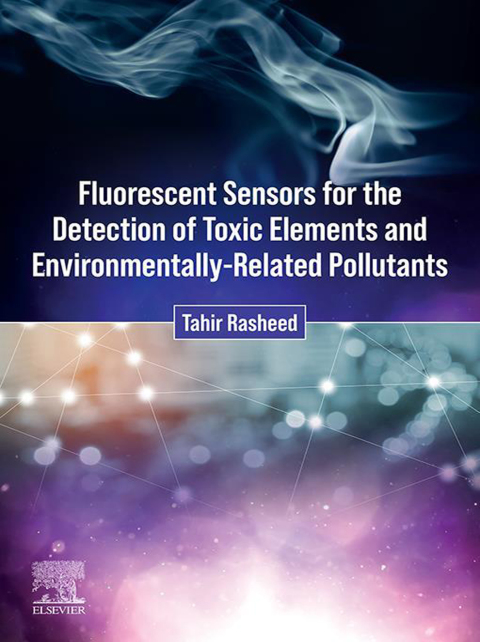 Cover image for book Fluorescent Sensors for the Detection of Toxic Elements and Environmentally-Related Pollutants
