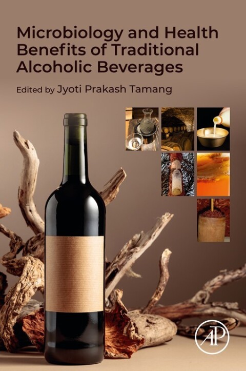 Cover image for book Microbiology and Health Benefits of Traditional Alcoholic Beverages