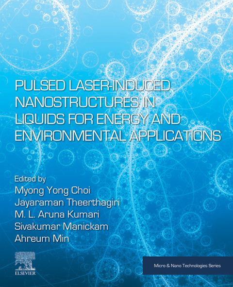 Cover image for book Pulsed Laser-Induced Nanostructures in Liquids for Energy and Environmental Applications