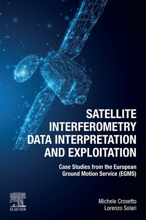 Cover image for book Satellite Interferometry Data Interpretation and Exploitation