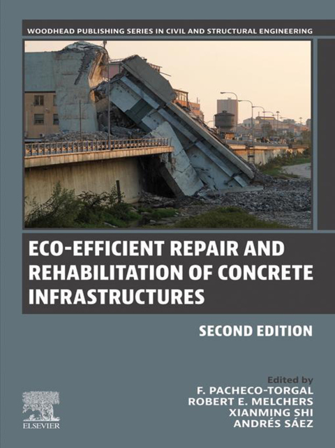 Eco-efficient Repair and Rehabilitation of Concrete Infrastructures 