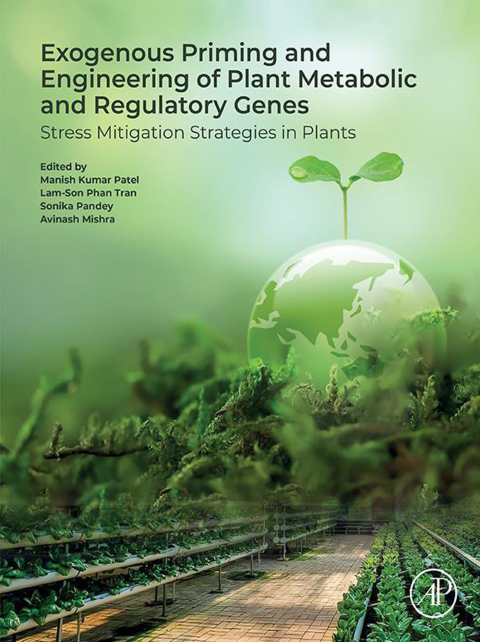 Exogenous Priming and Engineering of Plant Metabolic and Regulatory Genes