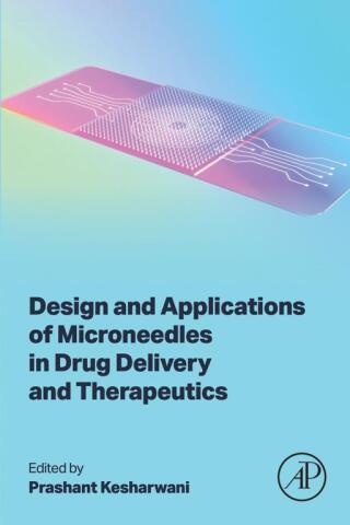 Design and Applications of Microneedles in Drug Delivery and Therapeutics