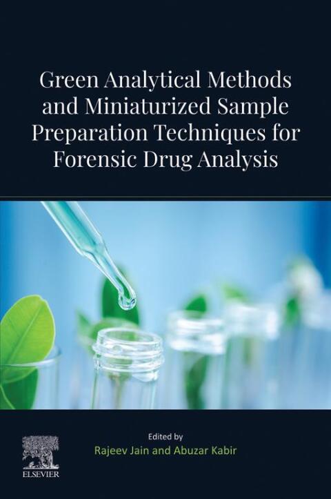 Cover image for book Green Analytical Methods and Miniaturized Sample Preparation techniques for Forensic Drug Analysis