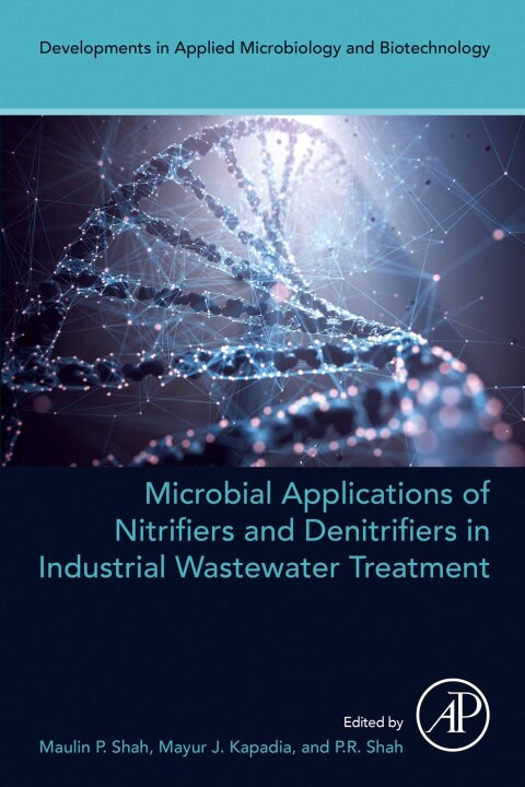 Cover image for book Microbial Applications of Nitrifiers and Denitrifiers in Industrial Wastewater Treatment