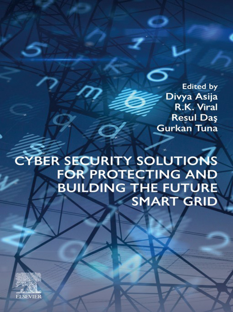 Cover image for book Cyber Security Solutions for Protecting and Building the Future Smart Grid