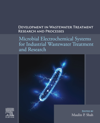 Microbial Electrochemical Systems for Industrial Wastewater Treatment and Research