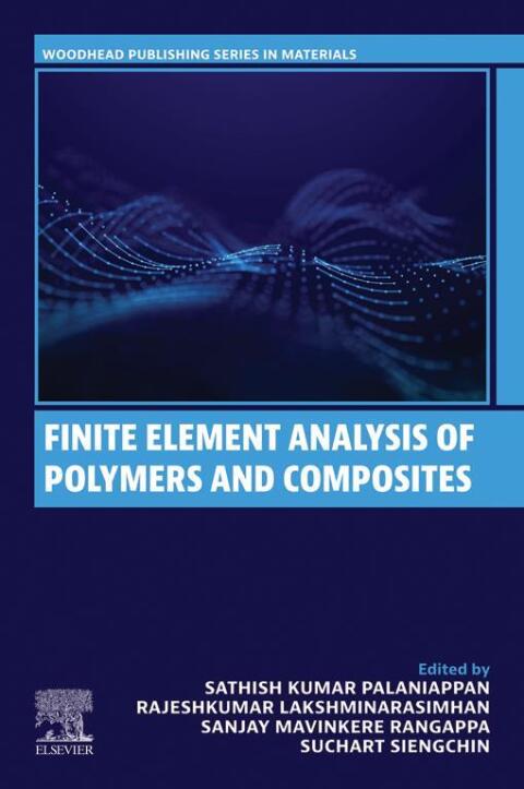 Cover image for book Finite Element Analysis of Polymers and Composites