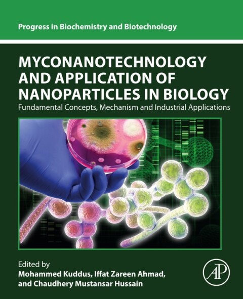 Cover image for book Myconanotechnology and Application of Nanoparticles in Biology