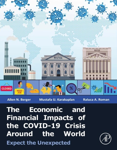 Cover image for book The Economic and Financial Impacts of the COVID-19 Crisis Around the World